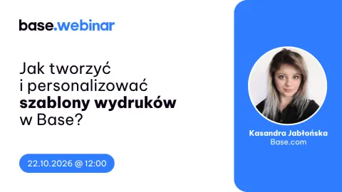 Jak tworzyć i personalizować szablony wydruków w Base?